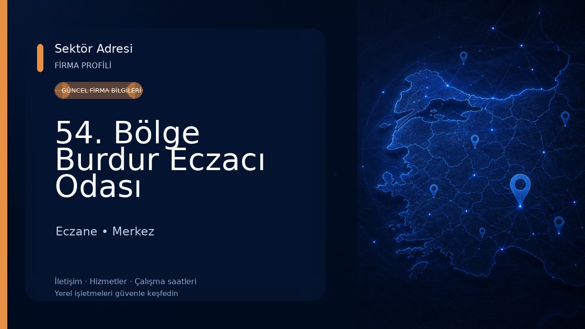 54. Bölge Burdur Eczacı Odası Eczane