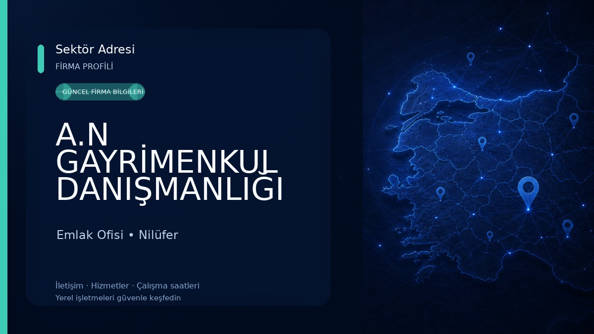 A.N GAYRİMENKUL DANIŞMANLIĞI Emlak Ofisi