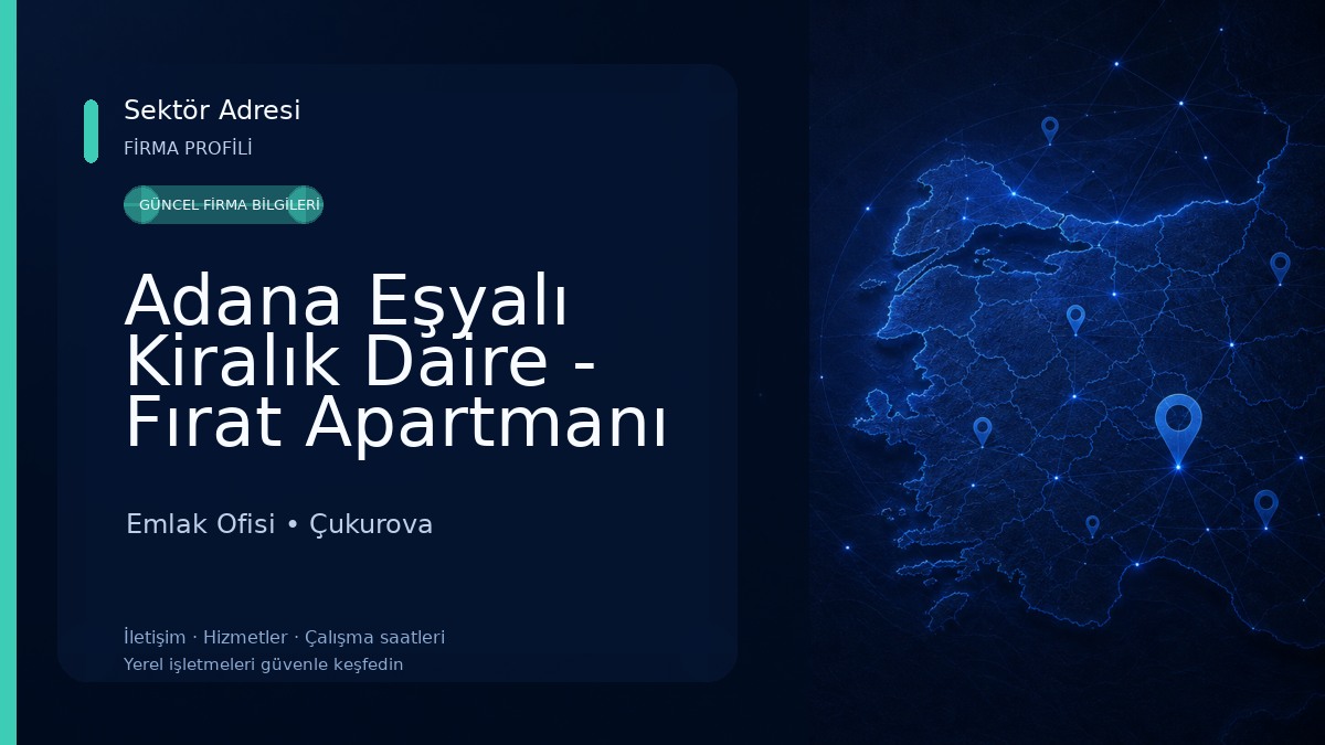 Adana Eşyalı Kiralık Daire - Fırat Apartmanı Emlak Ofisi