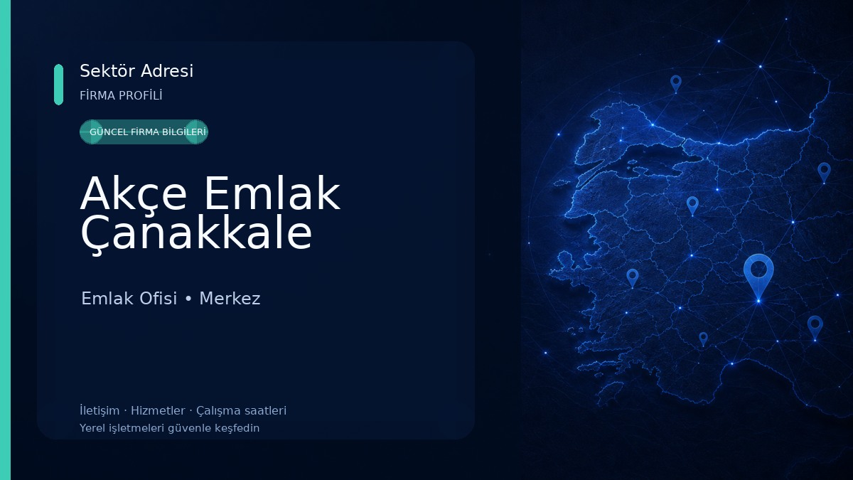 Akçe Emlak Çanakkale Emlak Ofisi