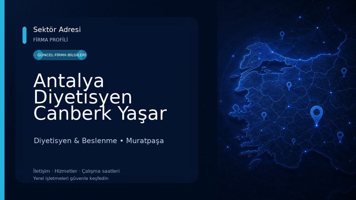 Antalya Diyetisyen Canberk Yaşar Sağlıklı Beslenme Ve Danışmanlık Diyetisyen & Beslenme