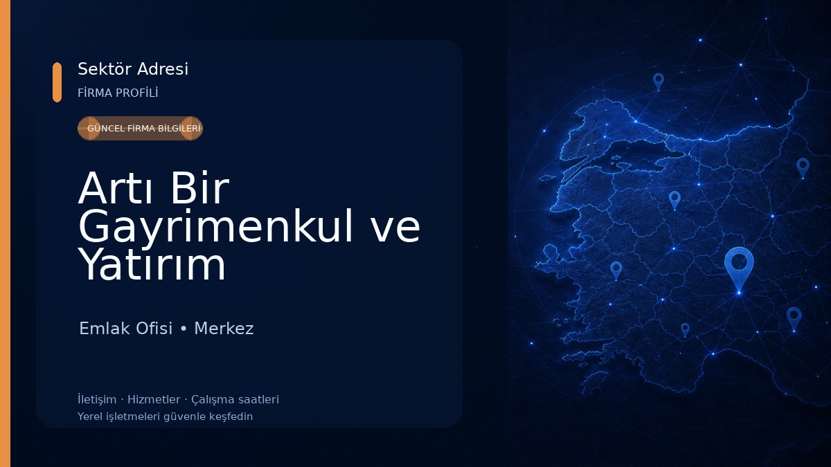 Artı Bir Gayrimenkul ve Yatırım Danışmanlığı Emlak Ofisi