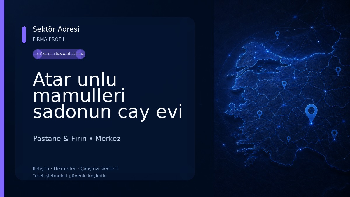 Atar unlu mamulleri sadonun cay evi Pastane & Fırın