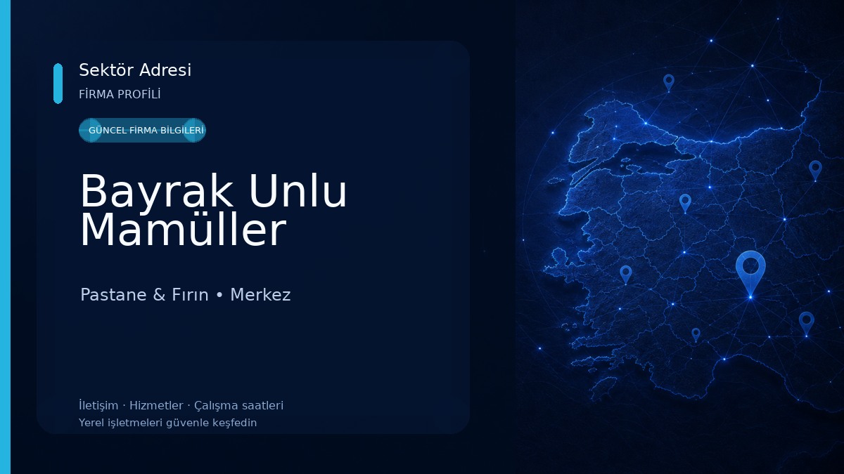 Bayrak Unlu Mamüller Pastane & Fırın