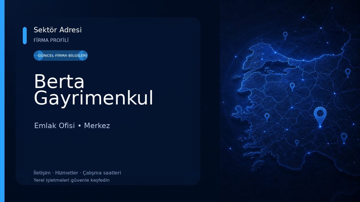 Berta Gayrimenkul Emlak Ofisi