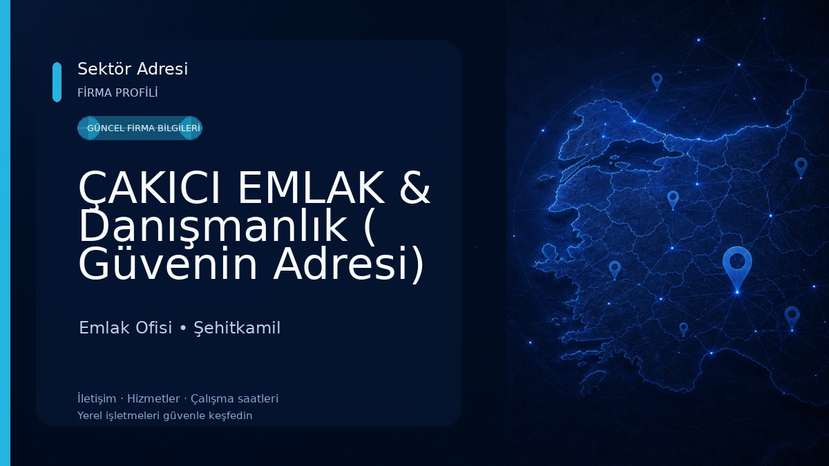 ÇAKICI EMLAK & Danışmanlık ( Güvenin Adresi) 