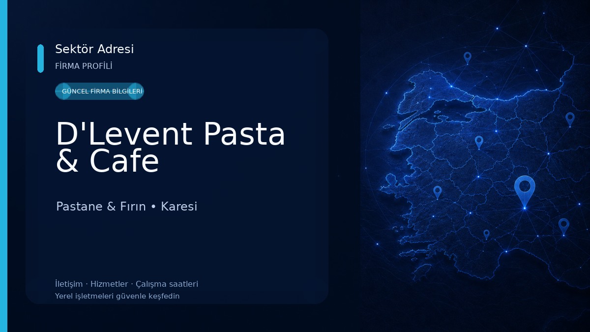 D'Levent Pasta & Cafe Pastane & Fırın