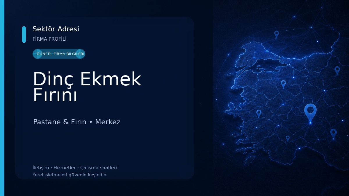 Dinç Ekmek Fırını Pastane & Fırın