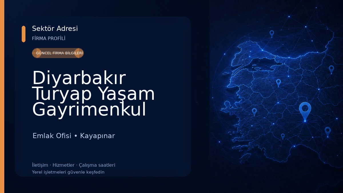 Diyarbakır Turyap Yaşam Gayrimenkul Emlak Ofisi