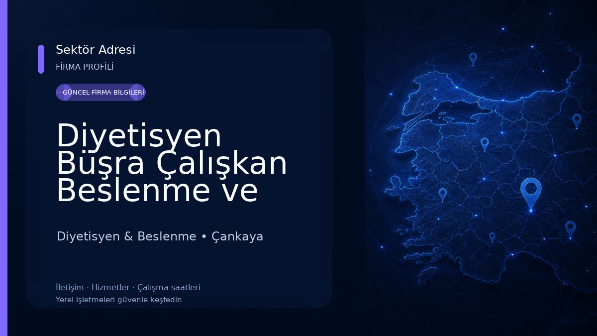 Diyetisyen Büşra Çalışkan Beslenme ve Diyet Danışmanlığı Merkezi