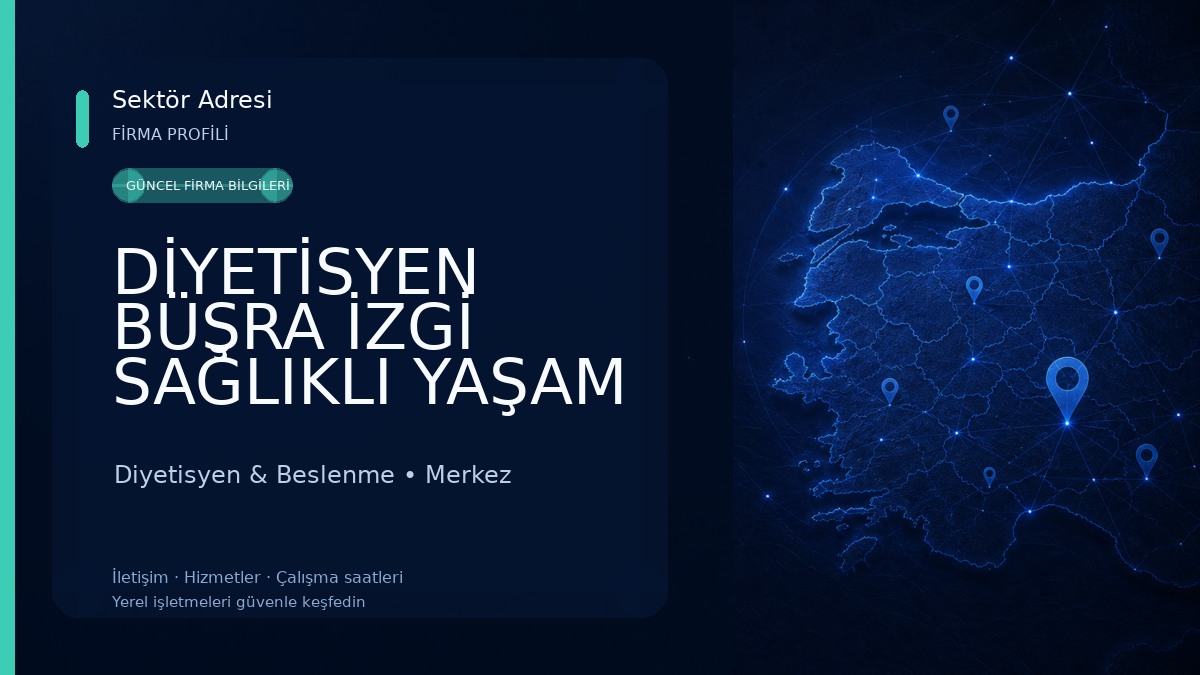 DİYETİSYEN BÜŞRA İZGİ SAĞLIKLI YAŞAM MERKEZİ 