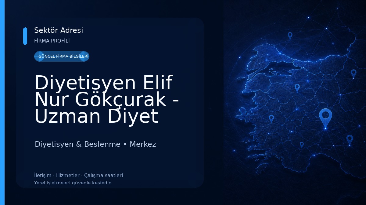 Diyetisyen Elif Nur Gökçurak - Uzman Diyet Mutfak Diyetisyen & Beslenme