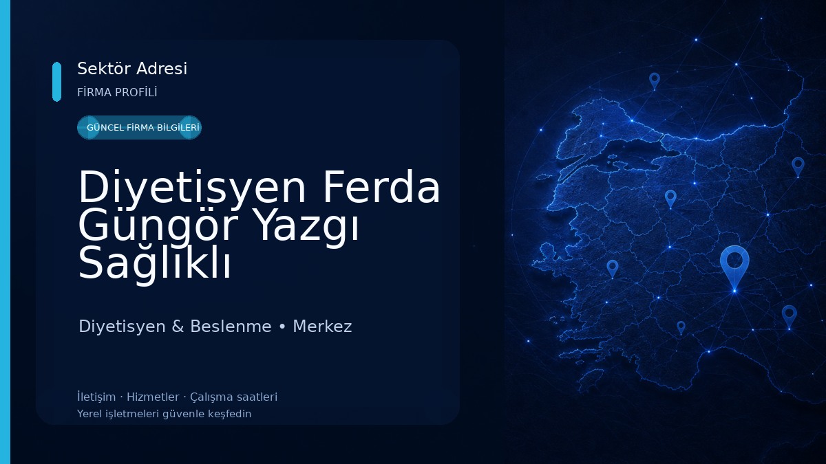 Diyetisyen Ferda Güngör Yazgı Sağlıklı Beslenme ve Diyet Danışmanlığı 