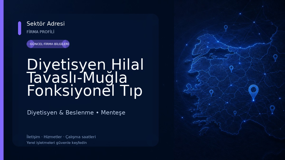 Diyetisyen Hilal Tavaslı-Muğla Fonksiyonel Tıp Diyetisyeni 