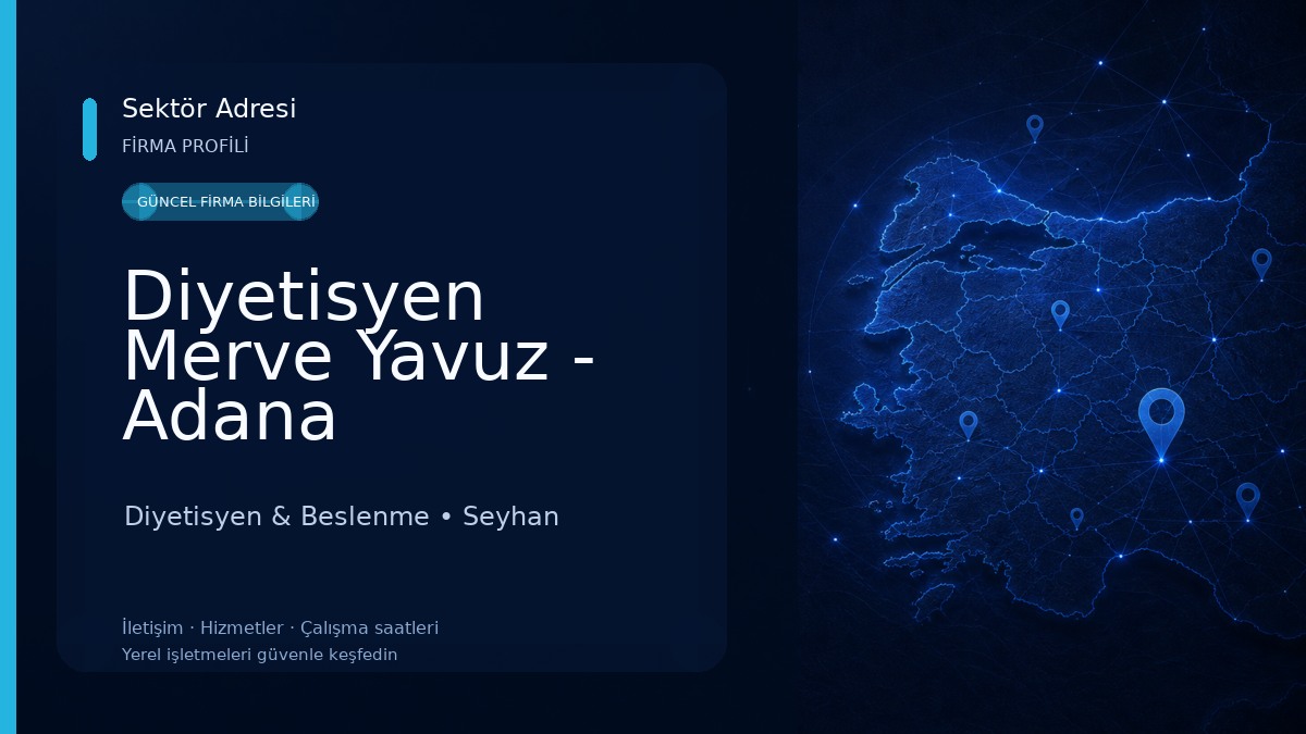 Diyetisyen Merve Yavuz - Adana Beslenme ve Sağlıklı Yaşam Merkezi Diyetisyen & Beslenme