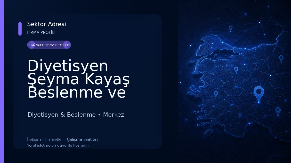 Diyetisyen Şeyma Kayaş Beslenme ve Danışmanlık Kliniği Diyetisyen & Beslenme
