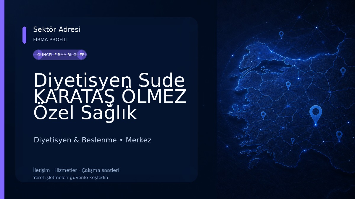 Diyetisyen Sude KARATAŞ ÖLMEZ Özel Sağlık Meslek Hizmet Birimi 