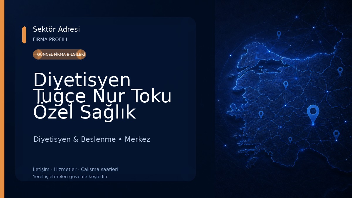 Diyetisyen Tuğçe Nur Toku Özel Sağlık Meslek Hizmet Birimi 