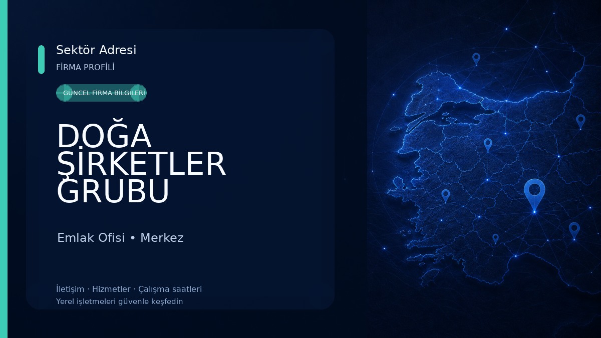 DOĞA ŞİRKETLER GRUBU Emlak Ofisi