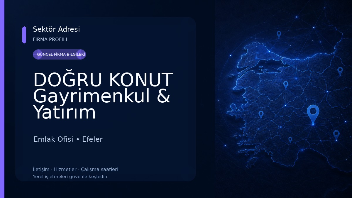 DOĞRU KONUT Gayrimenkul & Yatırım Danışmanlığı Emlak Ofisi