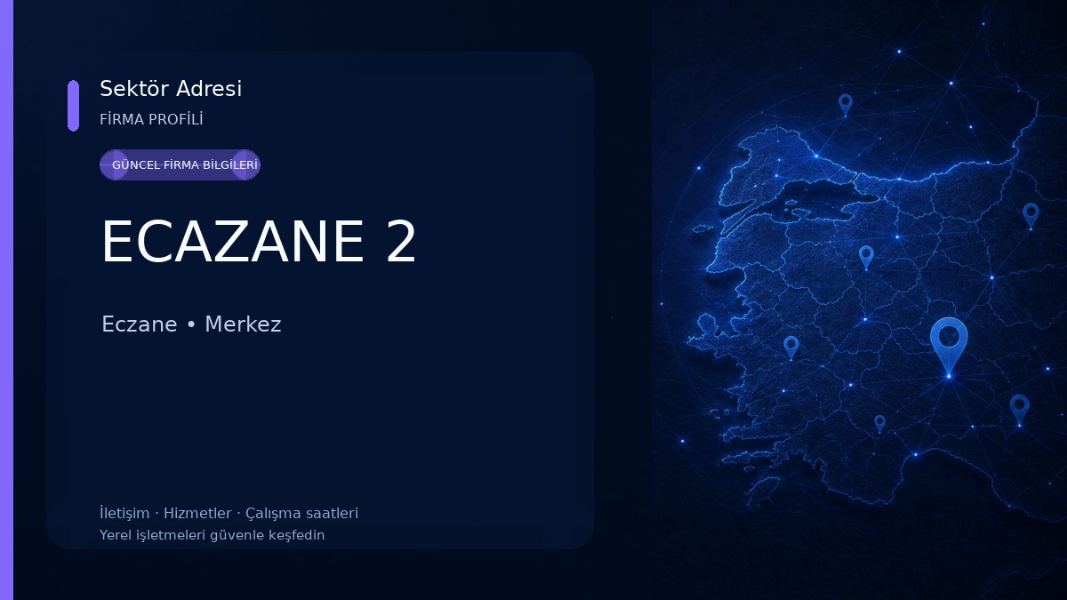 ECAZANE 2 Eczane