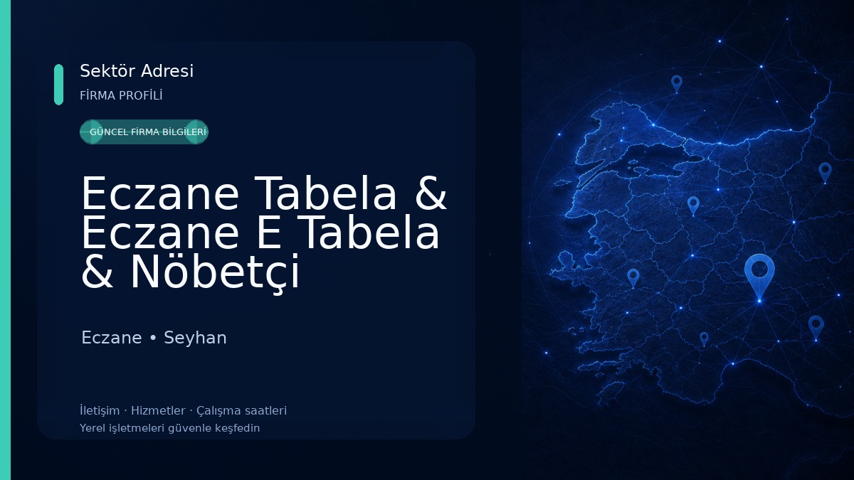 Eczane Tabela & Eczane E Tabela & Nöbetçi Eczane Tabelası 