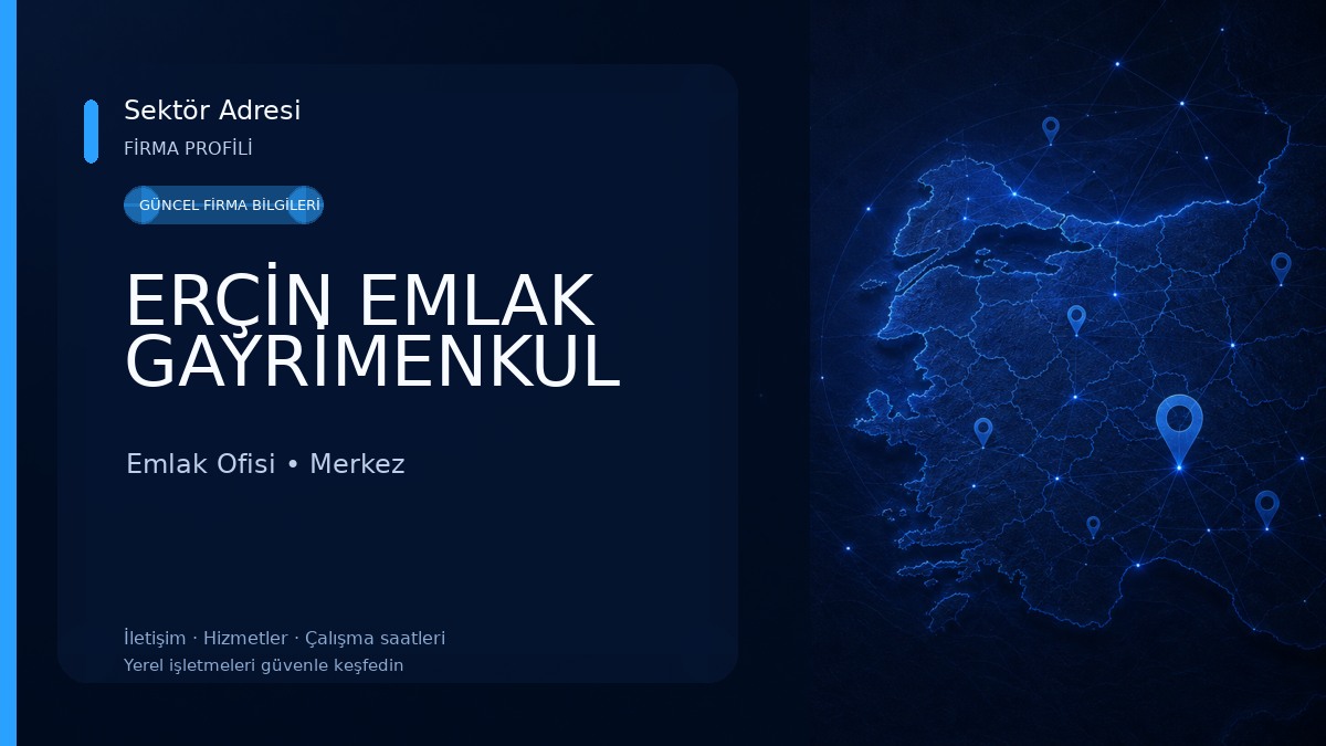 ERÇİN EMLAK GAYRİMENKUL Emlak Ofisi
