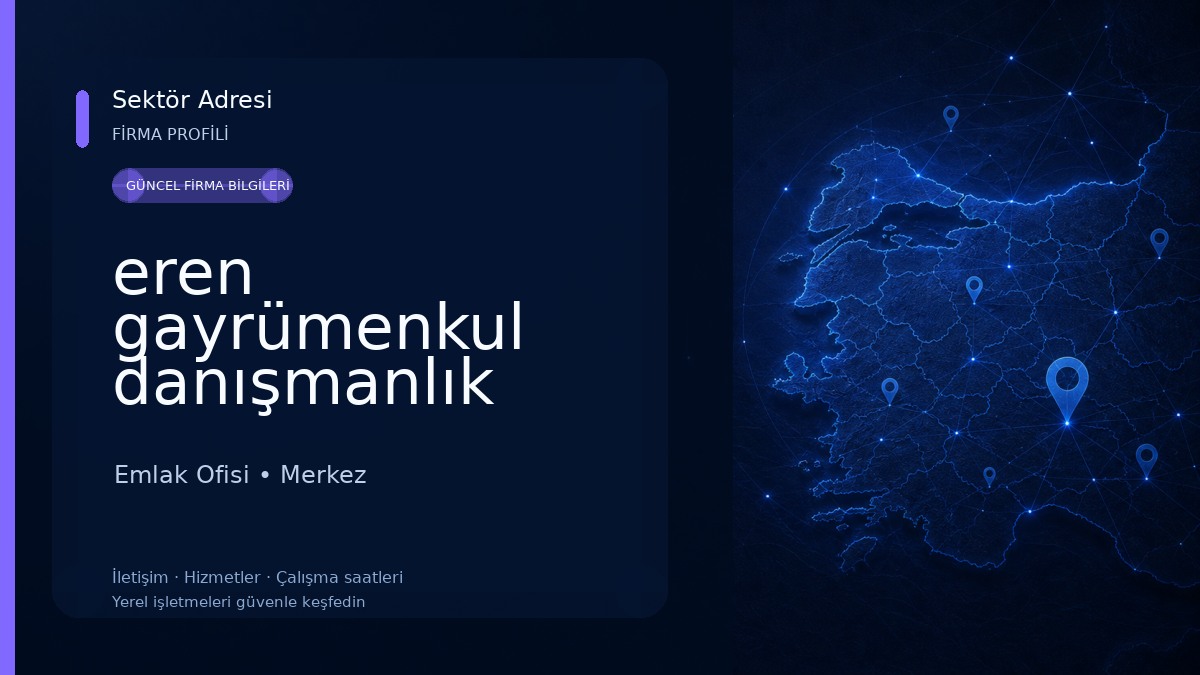 eren gayrümenkul danışmanlık Emlak Ofisi
