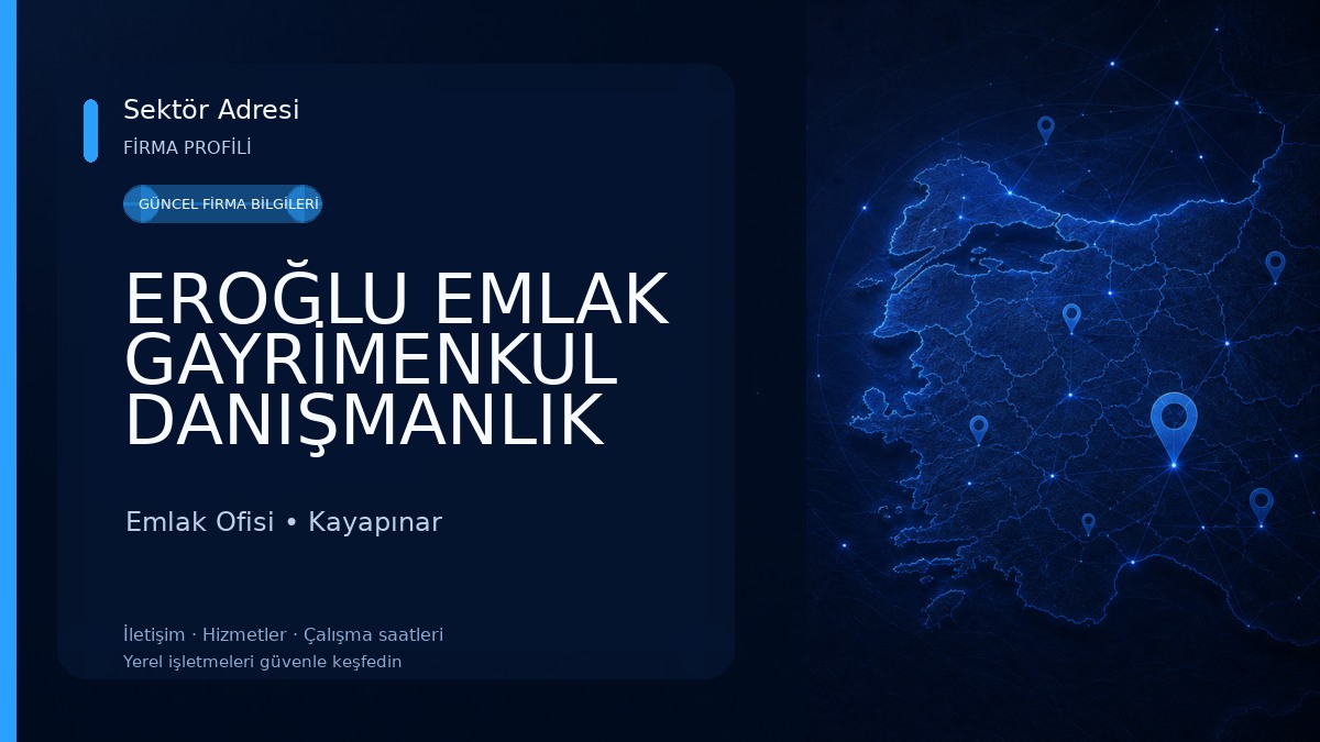 EROĞLU EMLAK GAYRİMENKUL DANIŞMANLIK Emlak Ofisi