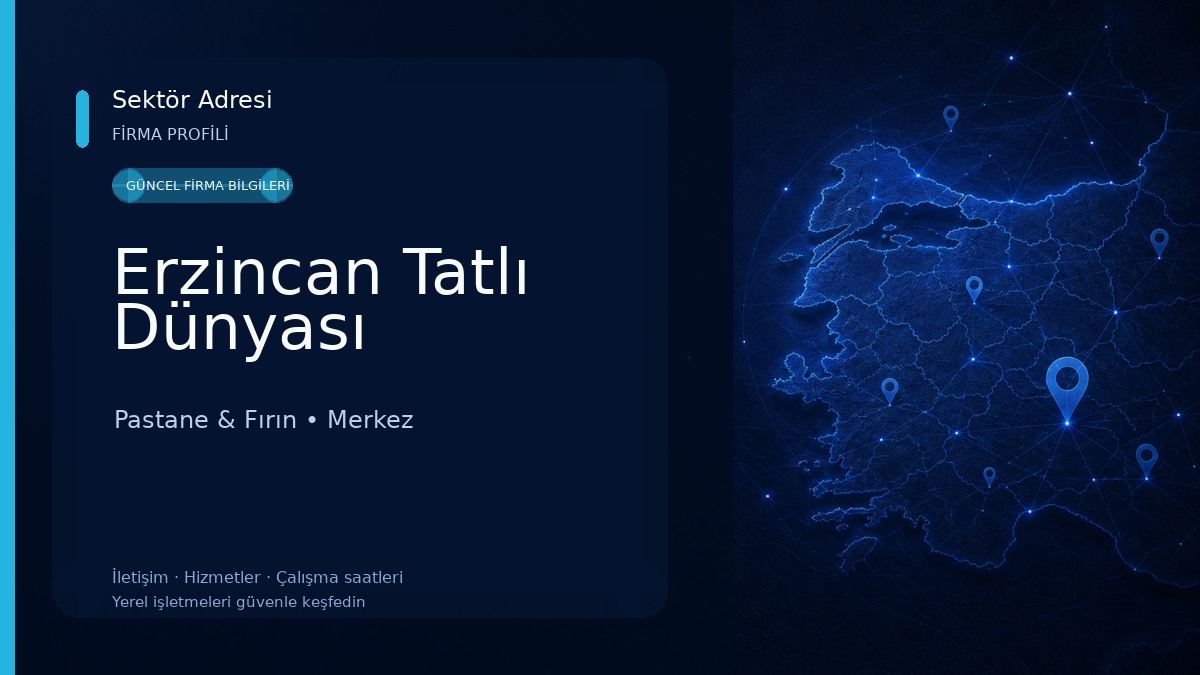 Erzincan Tatlı Dünyası Pastane & Fırın