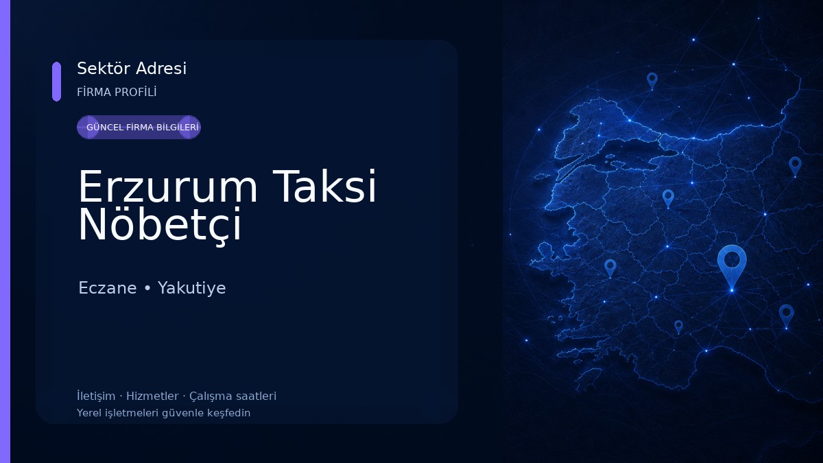 Erzurum Taksi Nöbetçi 