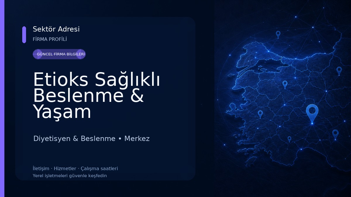 Etioks Sağlıklı Beslenme & Yaşam Diyetisyen & Beslenme