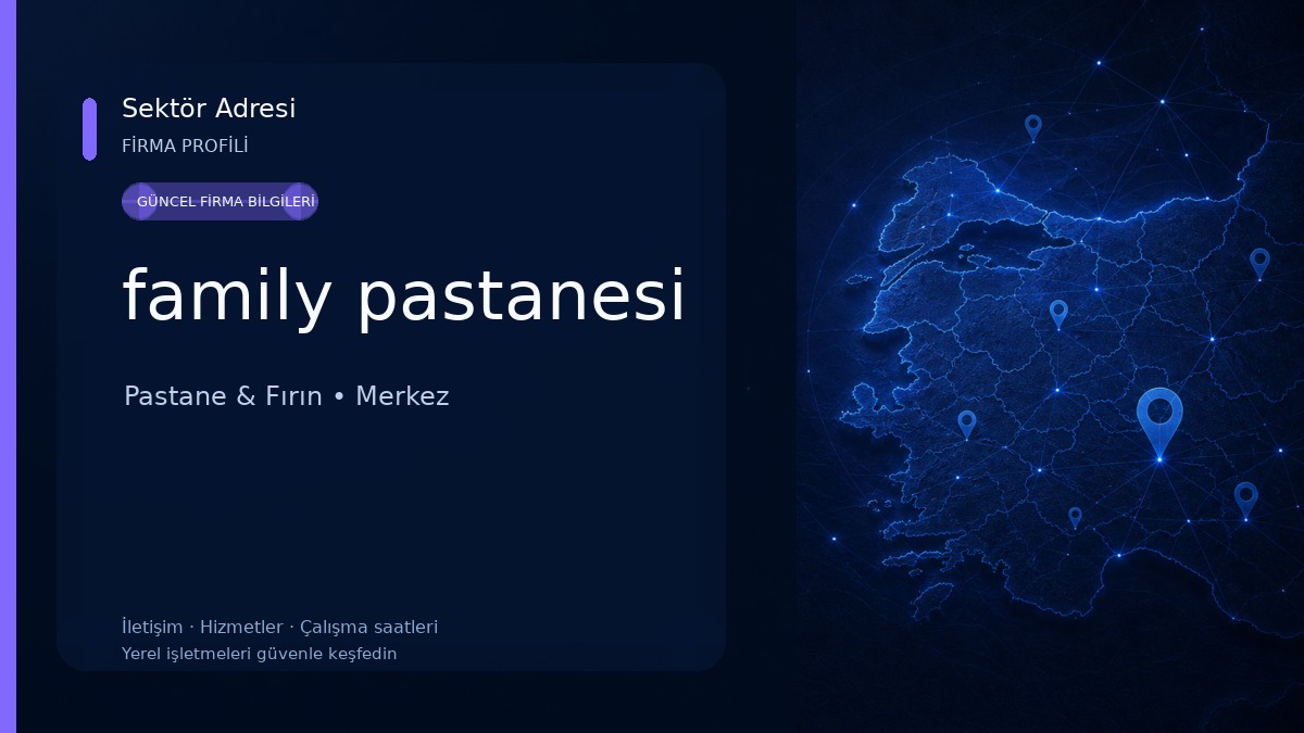family pastanesi Pastane & Fırın