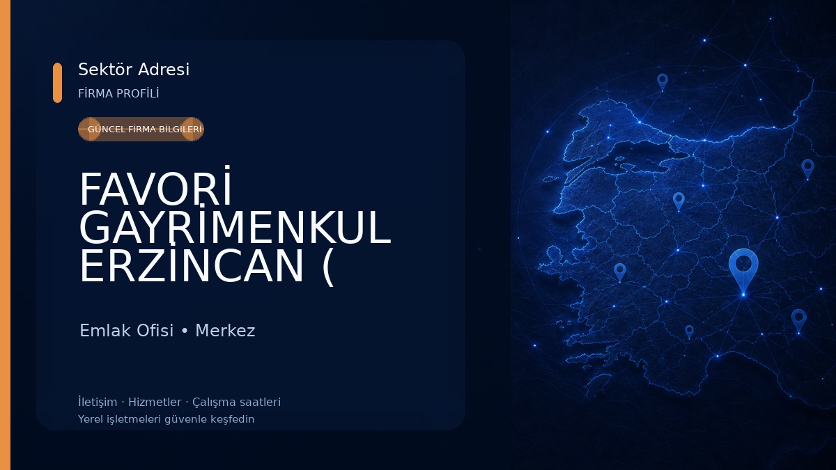 FAVORİ GAYRİMENKUL ERZİNCAN ( SATILIK DAİRE - KİRALIK DAİRE - SATILIK ARSA - SATILIK KİRALIK İŞ YERİ ) 