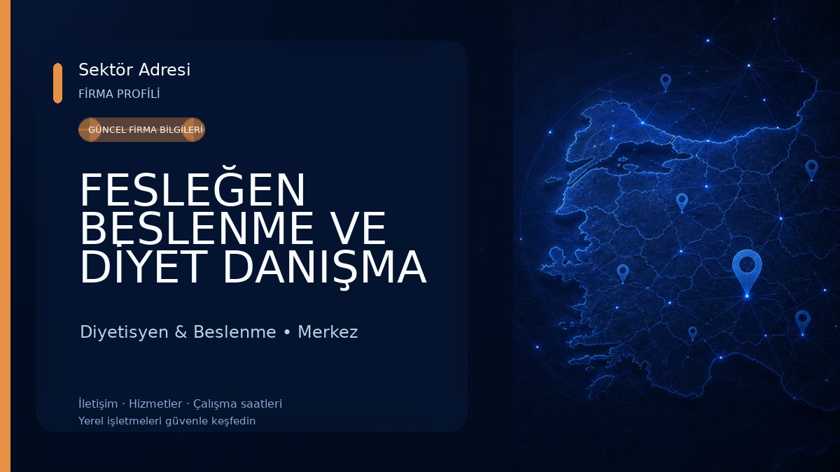 FESLEĞEN BESLENME VE DİYET DANIŞMA MERKEZİ Diyetisyen & Beslenme