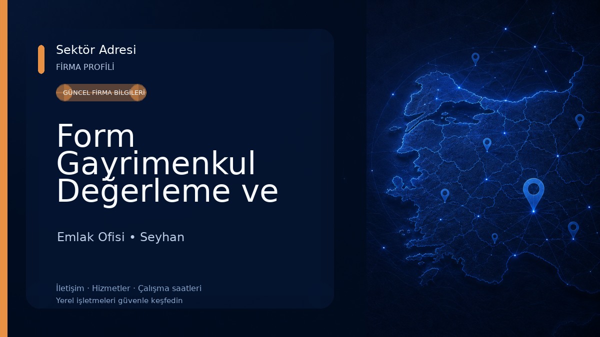 Form Gayrimenkul Değerleme ve Danışmanlık A.Ş. Emlak Ofisi