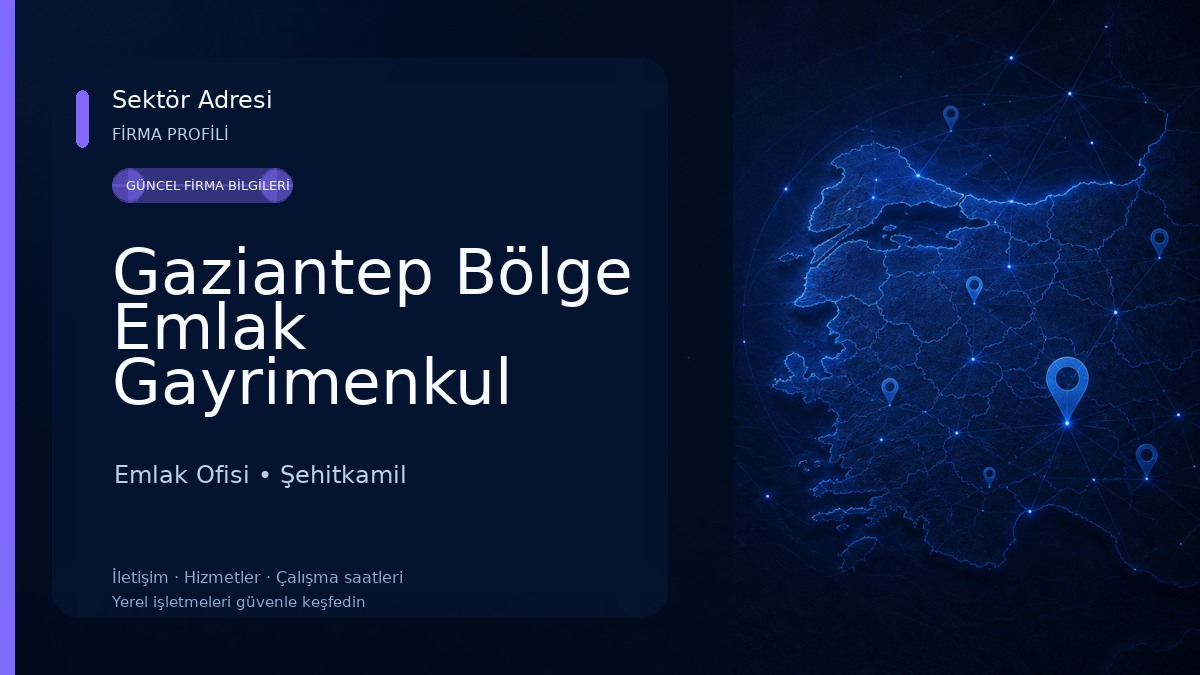 Gaziantep Bölge Emlak Gayrimenkul Emlak Ofisi