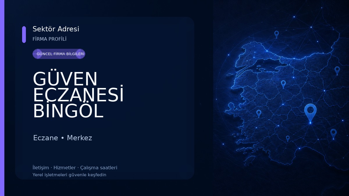 GÜVEN ECZANESİ BİNGÖL Eczane