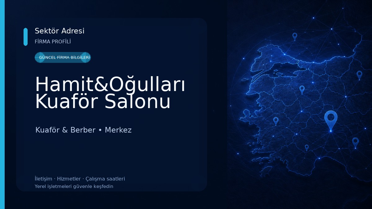 Hamit&Oğulları Kuaför Salonu Kuaför & Berber