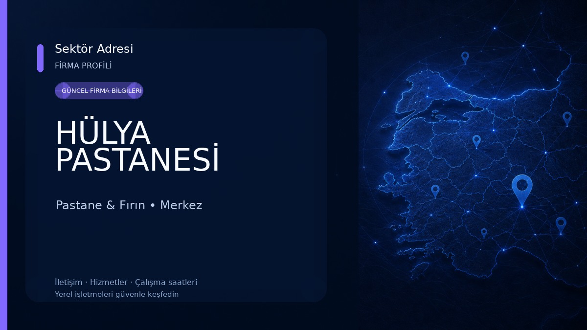 HÜLYA PASTANESİ Pastane & Fırın