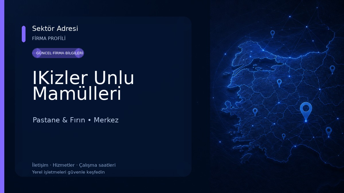 IKizler Unlu Mamülleri Pastane & Fırın