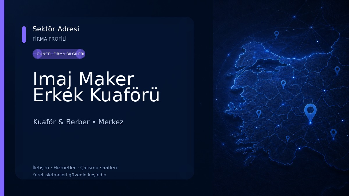 Imaj Maker Erkek Kuaförü Kuaför & Berber