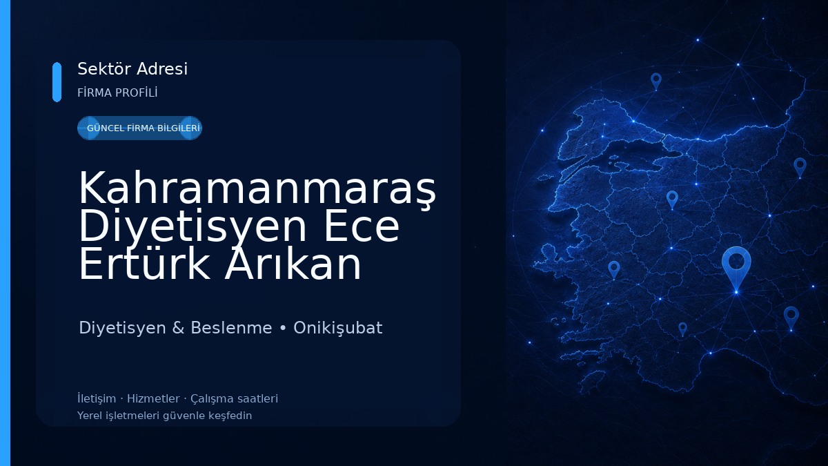 Kahramanmaraş Diyetisyen Ece Ertürk Arıkan 