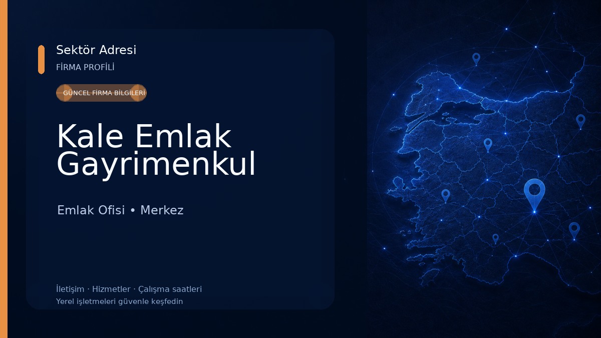 Kale Emlak Gayrimenkul Emlak Ofisi