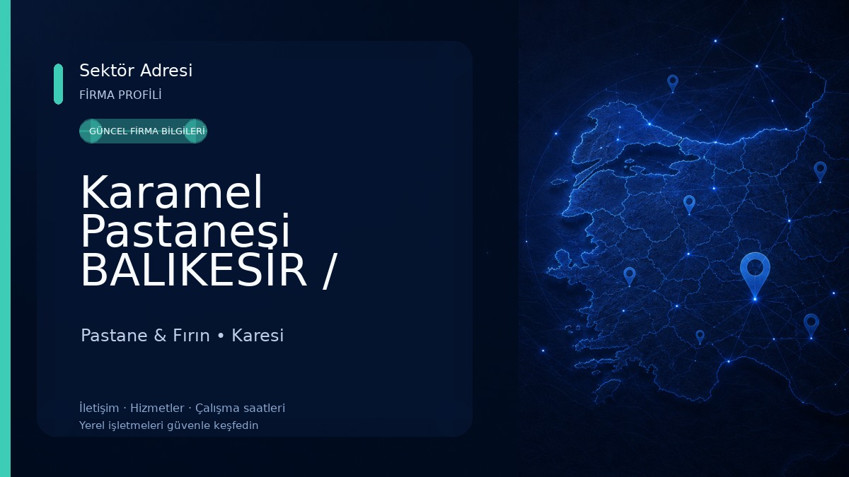 Karamel Pastanesi BALIKESİR / KARESİ Pastane & Fırın
