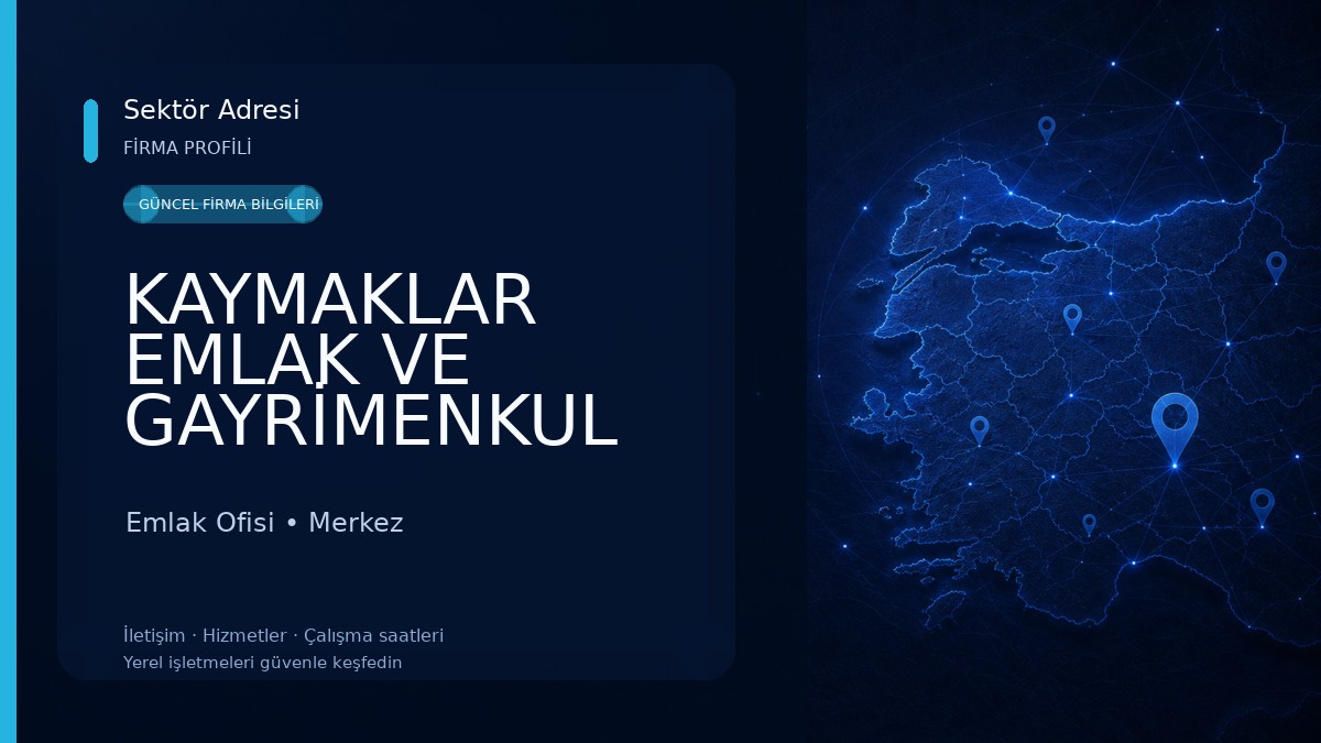 KAYMAKLAR EMLAK VE GAYRİMENKUL Emlak Ofisi