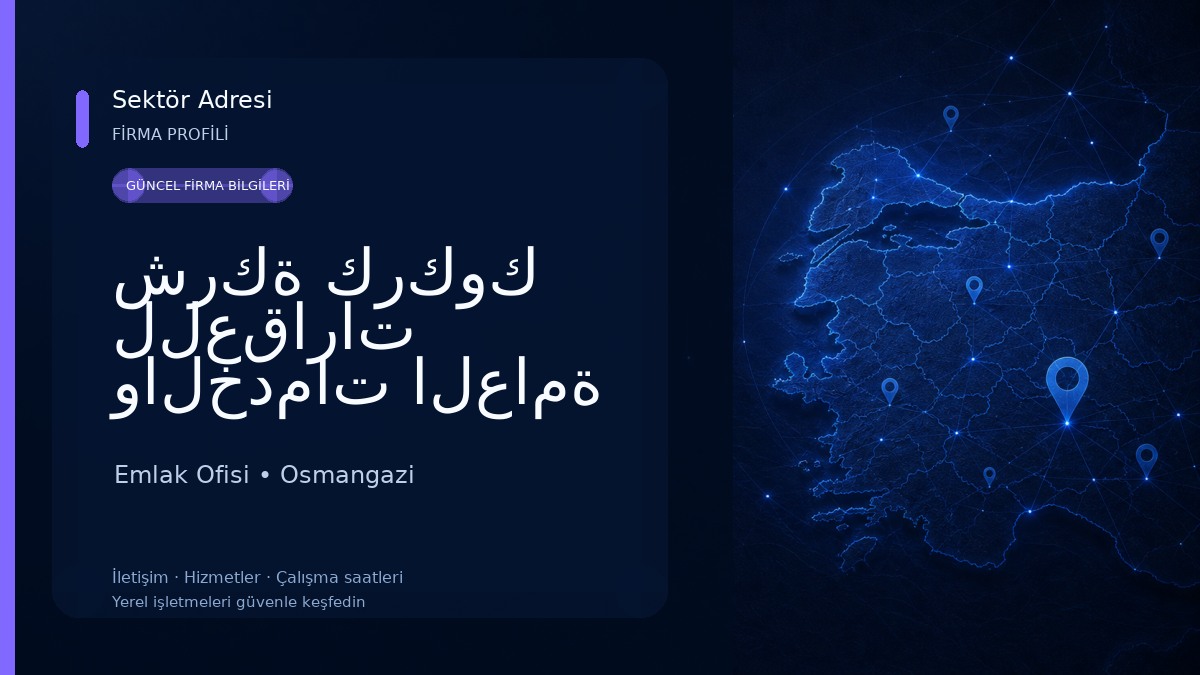شركة كركوك للعقارات والخدمات العامة في تركيا-KERKÜK EMLAK VE GENEL HIZMETLER ŞİRKETİ Emlak Ofisi