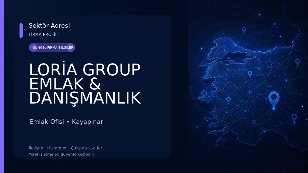 LORİA GROUP EMLAK & DANIŞMANLIK Emlak Ofisi