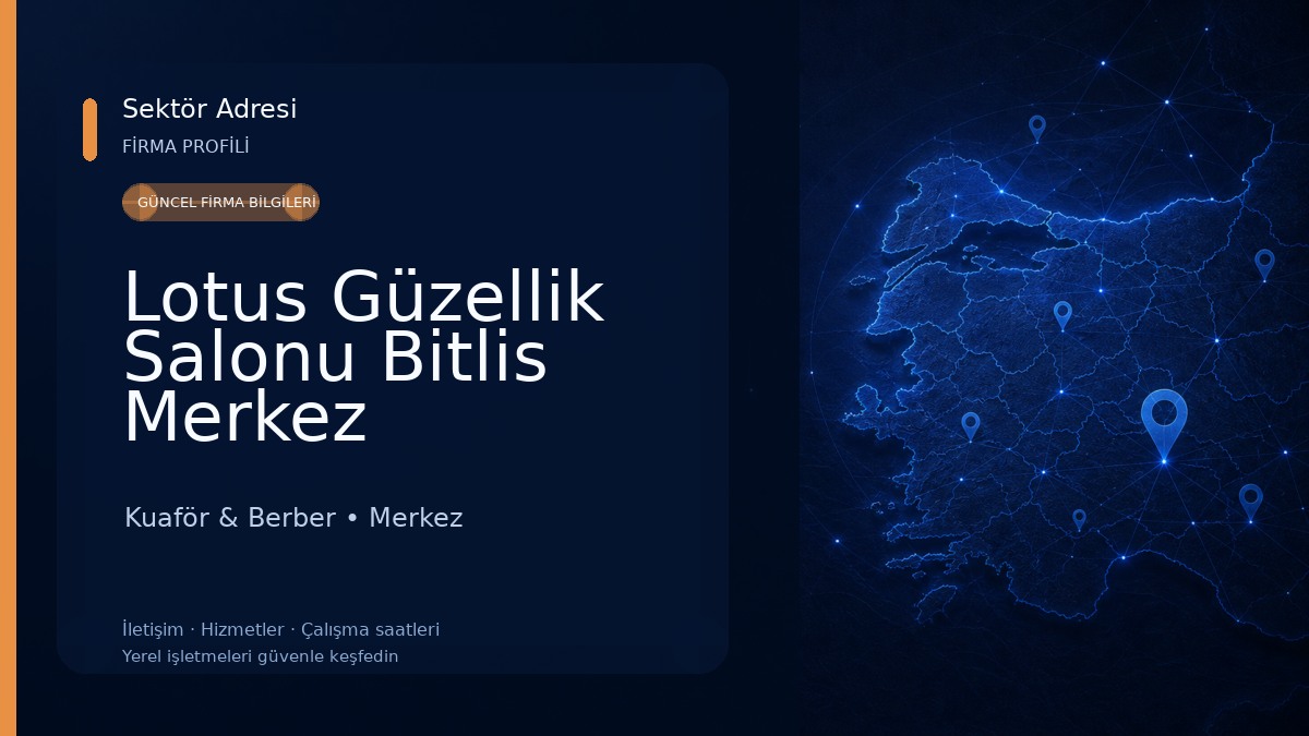 Lotus Güzellik Salonu Bitlis Merkez Kuaför & Berber