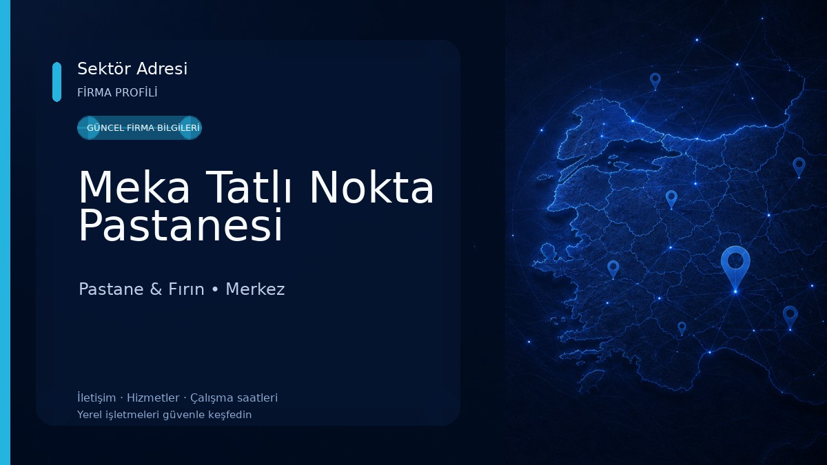 Meka Tatlı Nokta Pastanesi Pastane & Fırın